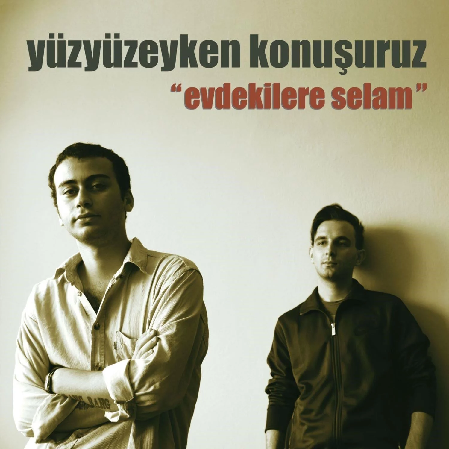 yuzyuzeyken-konusuruz-evdekilere-selam-plak Yüzyüzeyken Konuşuruz - Evdekilere Selam (Plak) - Görsel 1
