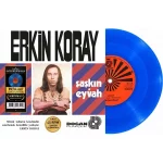 Erkin Koray - Şaşkın (Limited Edition 45'lik Mavi Renkli Plak)