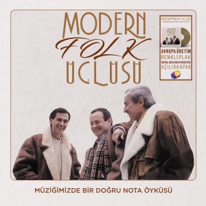 Modern Folk Üçlüsü – Müziğimizde Bir Doğru Nota Öyküsü (Renkli Plak) 2