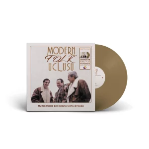 Modern Folk Üçlüsü – Müziğimizde Bir Doğru Nota Öyküsü (Renkli Plak)